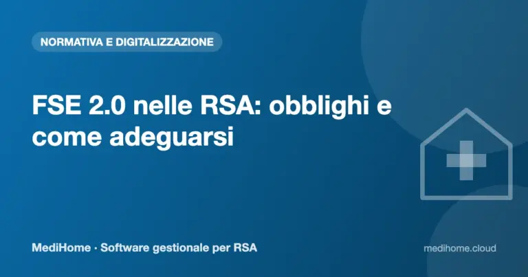 FSE 2.0 nelle RSA: obblighi dal 31 marzo 2026 e come adeguarsi